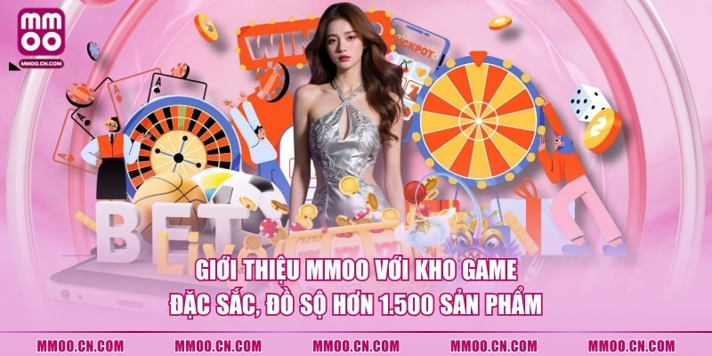 Giới thiệu MMOO với kho game đặc sắc, đồ sộ